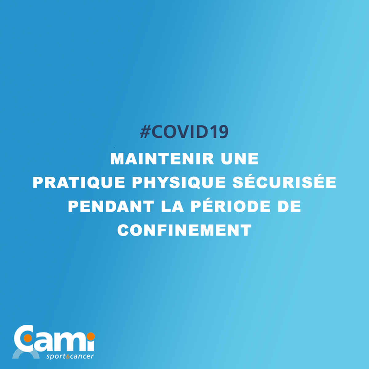 [#COVID19] La CAMI Sport & Cancer assure un service gratuit d'information pour les patients atteints d'un cancer afin de sécuriser leur pratique physique pendant cette période de confinement