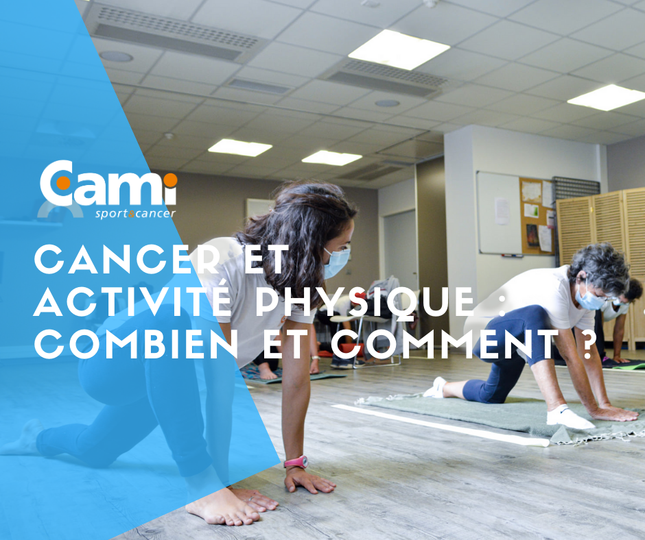 Cancer et activité physique : combien et comment ?